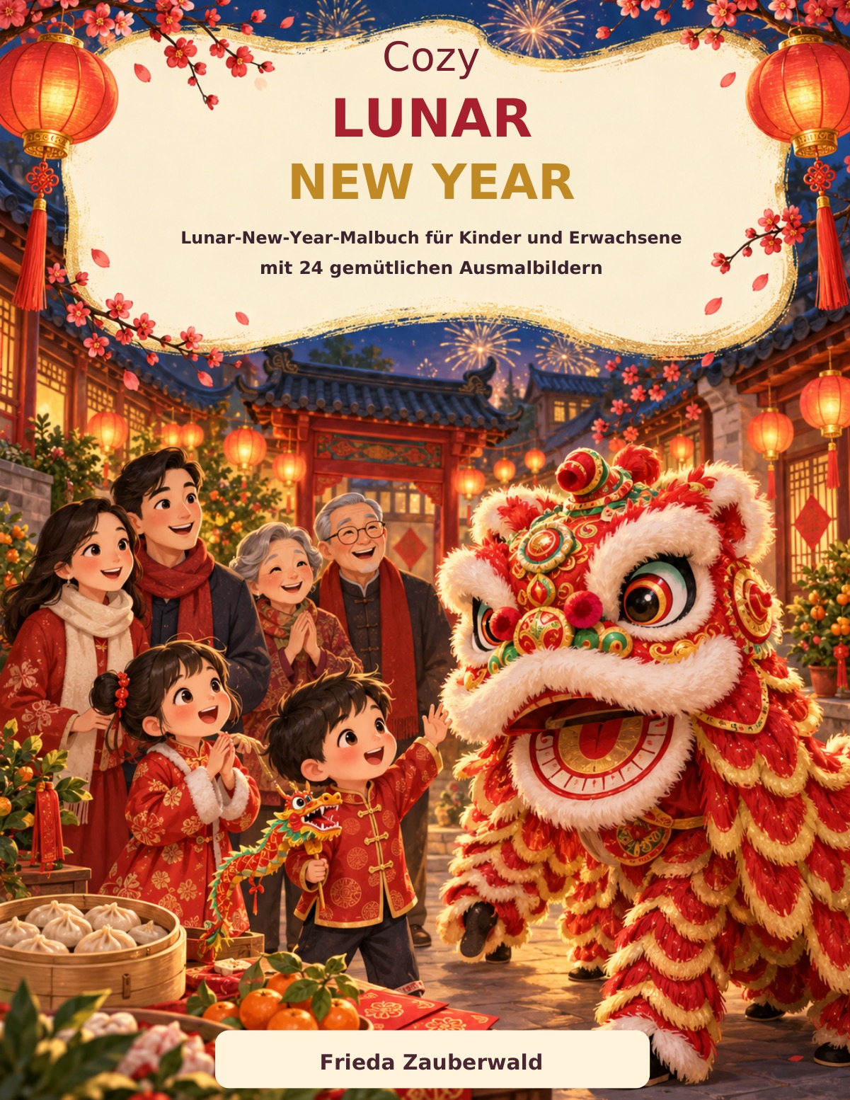 Cozy Lunar New Year von Frieda Zauberwald: eine Familie beim Fest mit roten Laternen und einem Löwentanz